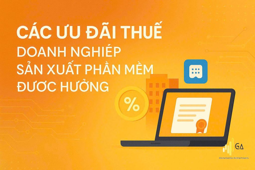 CÁC ƯU ĐÃI THUẾ CHO DOANH NGHIỆP SẢN XUẤT PHẦN MỀM ĐƯỢC HƯỞNG